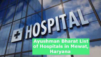 Ayushman Bharat List of Hospitals in Mewat, Haryana 