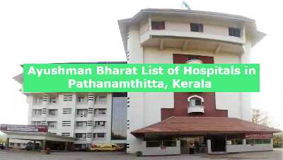Ayushman Bharat List of Hospitals in Pathanamthitta, Kerala 