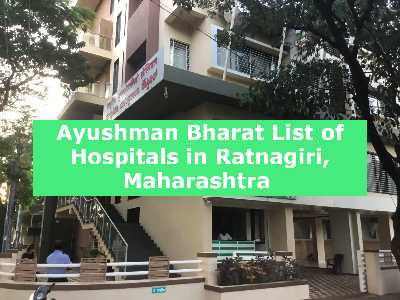 Ayushman Bharat List of Hospitals in Ratnagiri, Maharashtra 