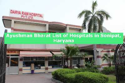 Ayushman Bharat List of Hospitals in Sonipat, Haryana