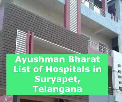 Ayushman Bharat List of Hospitals in Suryapet, Telangana