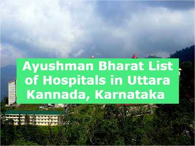 Ayushman Bharat List of Hospitals in Uttara Kannada, Karnataka 
