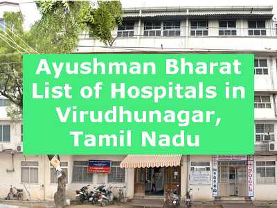 Ayushman Bharat List of Hospitals in Virudhunagar, Tamil Nadu 