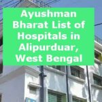 Ayushman Bharat List of Hospitals in Alipurduar, West Bengal