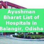 Ayushman Bharat List of Hospitals in Balangir, Odisha