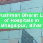 Ayushman Bharat List of Hospitals in Bhagalpur, Bihar