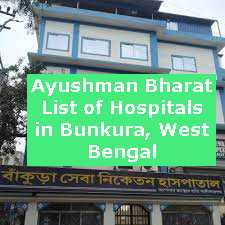 Ayushman Bharat List of Hospitals in Bunkura, West Bengal