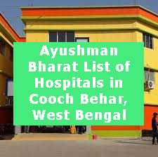 Ayushman Bharat List of Hospitals in Cooch Behar, West Bengal