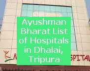 Ayushman Bharat List of Hospitals in Dhalai, Tripura
