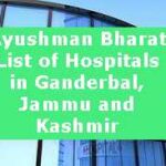Ayushman Bharat List of Hospitals in Ganderbal, Jammu and Kashmir