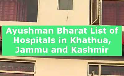 Ayushman Bharat List of Hospitals in Khathua, Jammu and Kashmir