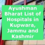Ayushman Bharat List of Hospitals in Kupwara, Jammu and Kashmir