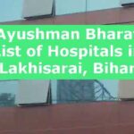 Ayushman Bharat List of Hospitals in Lakhisarai, Bihar
