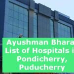 Ayushman Bharat List of Hospitals in Pondicherry, Puducherry