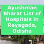 Ayushman Bharat List of Hospitals in Rayagada, Odisha