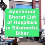 Ayushman Bharat List of Hospitals in Sitamarhi, Bihar