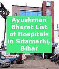 Ayushman Bharat List of Hospitals in Sitamarhi, Bihar