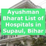 Ayushman Bharat List of Hospitals in Supaul, Bihar