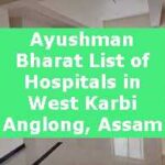 Ayushman Bharat List of Hospitals in West Karbi Anglong, Assam