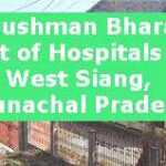 Ayushman Bharat List of Hospitals in West Siang, Arunachal Pradesh