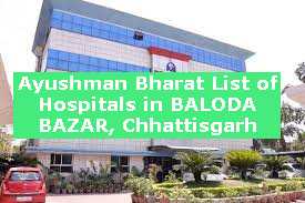 Ayushman Bharat List of Hospitals in BALODA BAZAR, Chhattisgarh