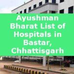 Ayushman Bharat List of Hospitals in Bastar, Chhattisgarh