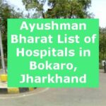 Ayushman Bharat List of Hospitals in Bokaro, Jharkhand