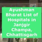 Ayushman Bharat List of Hospitals in Janjgir Champa, Chhattisgarh