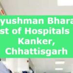 Ayushman Bharat List of Hospitals in Kanker, Chhattisgarh