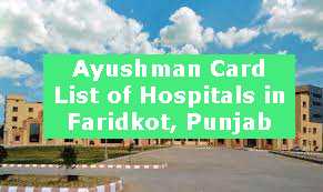 Ayushman Card List of Hospitals in Faridkot, Punjab