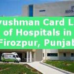 Ayushman Card List of Hospitals in Firozpur, Punjab