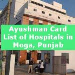 Ayushman  Card List of Hospitals in Moga, Punjab