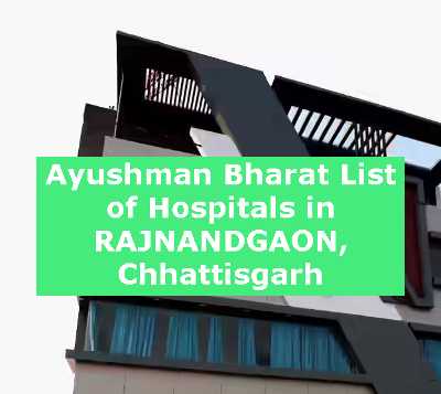 List of Hospitals in RAJNANDGAON, Chhattisgarh