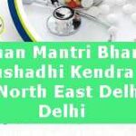 Pradhan Mantri Bhartiya Janaushadhi Kendra List in North East Delhi, Delhi