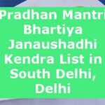 Pradhan Mantri Bhartiya Janaushadhi Kendra List in South Delhi, Delhi