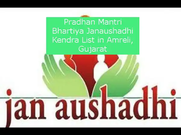 Pradhan Mantri Bhartiya Janaushadhi Kendra List in Amreli, Gujarat