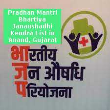 Pradhan Mantri Bhartiya Janaushadhi Kendra List in Anand, Gujarat