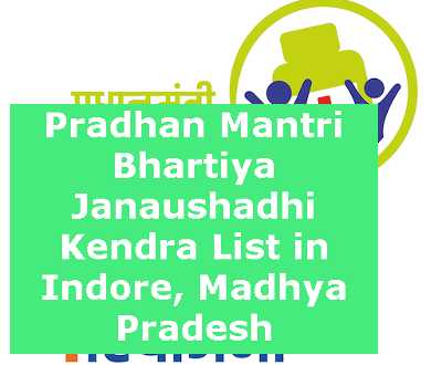 Pradhan Mantri Bhartiya Janaushadhi Kendra List in Indore, Madhya Pradesh