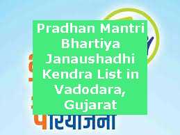 Pradhan Mantri Bhartiya Janaushadhi Kendra List in Vadodara, Gujarat