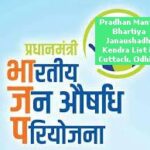 Pradhan Mantri Bhartiya Janaushadhi Kendra List in Cuttack, Odhisa