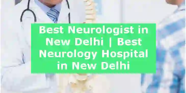 Best Neurologist in New Delhi